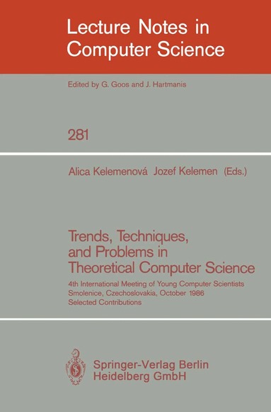 Alica Kelemenova, Jozef Kelemen - Trends, Techniques, and Problems in Theoretical Computer Science, Häftad