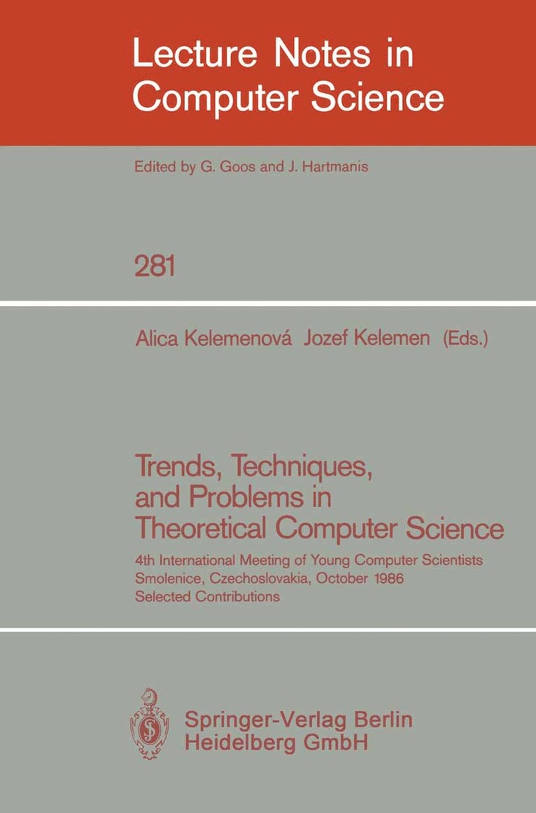 Alica Kelemenova, Jozef Kelemen - Trends, Techniques, and Problems in Theoretical Computer Science, Häftad