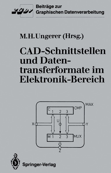 Max H. Ungerer - CAD-Schnittstellen und Datentransferformate im Elektronik-Bereich, Häftad