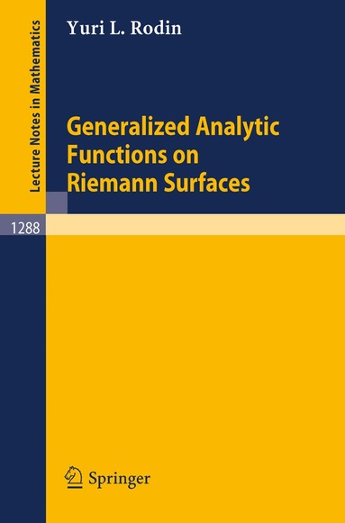 Yuri L. Rodin - Generalized Analytic Functions on Riemann Surfaces, Häftad