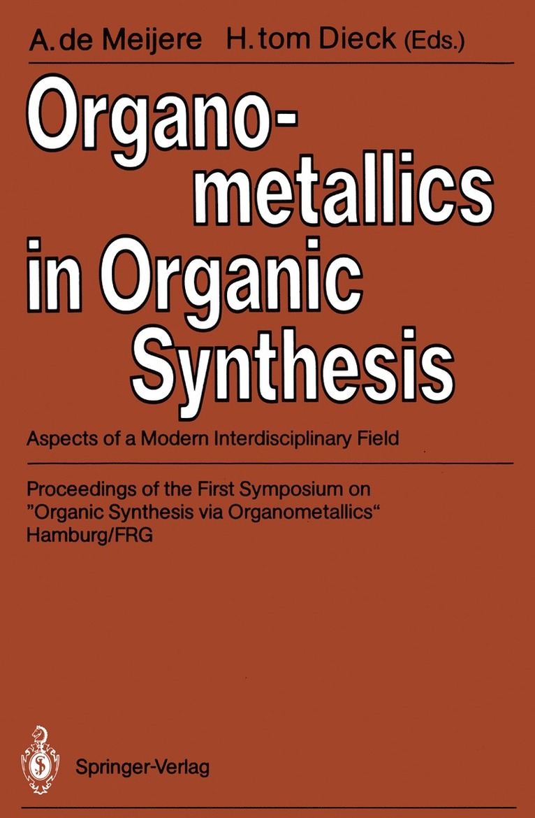 Organometallics in Organic Synthesis 1