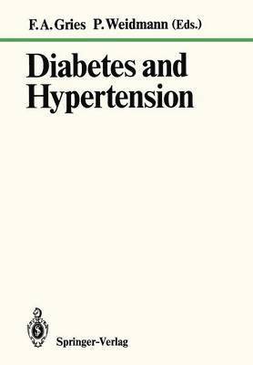 F.A. Gries, P. Weidmann, F. a. Gries, F. A. Gries - Diabetes and Hypertension, Häftad