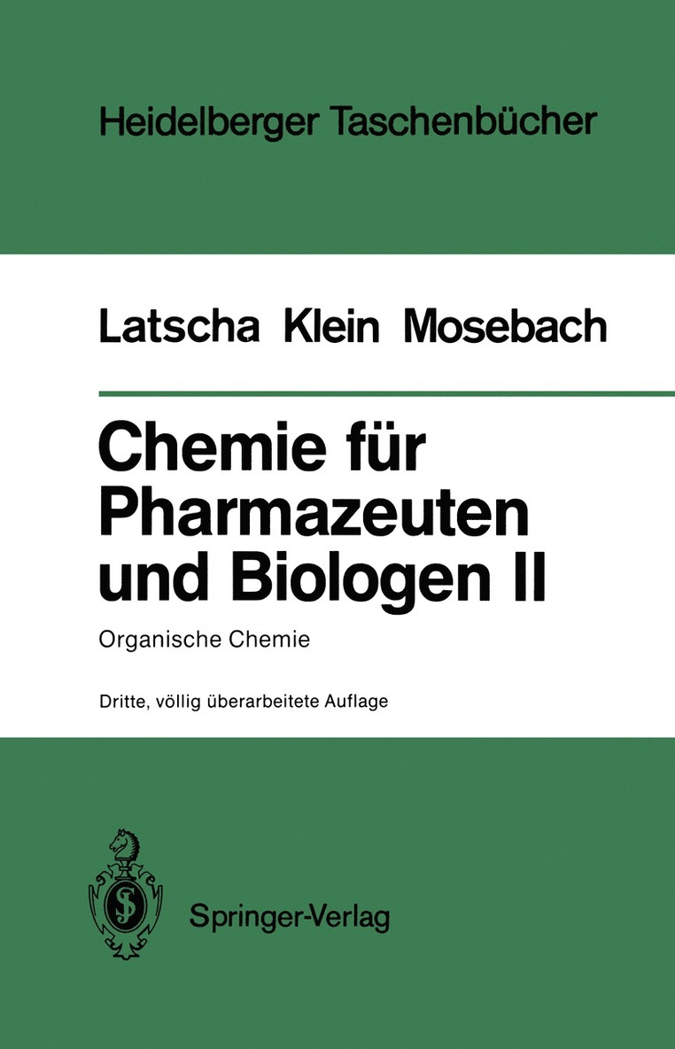 Chemie für Pharmazeuten und Biologen II. Begleittext zum Gegenstandskatalog GK1