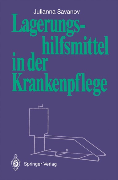 Julianna Savanov - Lagerungshilfsmittel in der Krankenpflege, Häftad
