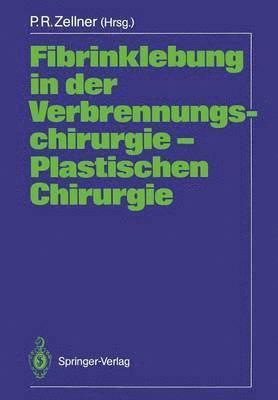 bokomslag Fibrinklebung in der Verbrennungschirurgie  Plastischen Chirurgie