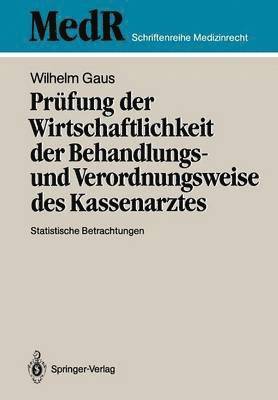 Prfung der Wirtschaftlichkeit der Behandlungs- und Verordnungsweise des Kassenarztes 1