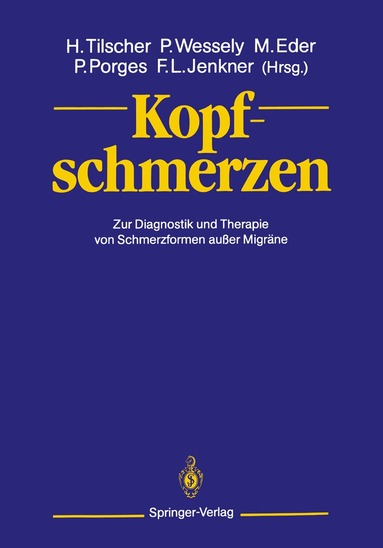 Hans Tilscher, Peter Wessely, Manfred Eder, Paul Porges, Fritz L. Jenkner - Kopfschmerzen, Häftad