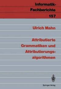 bokomslag Attributierte Grammatiken und Attributierungsalgorithmen