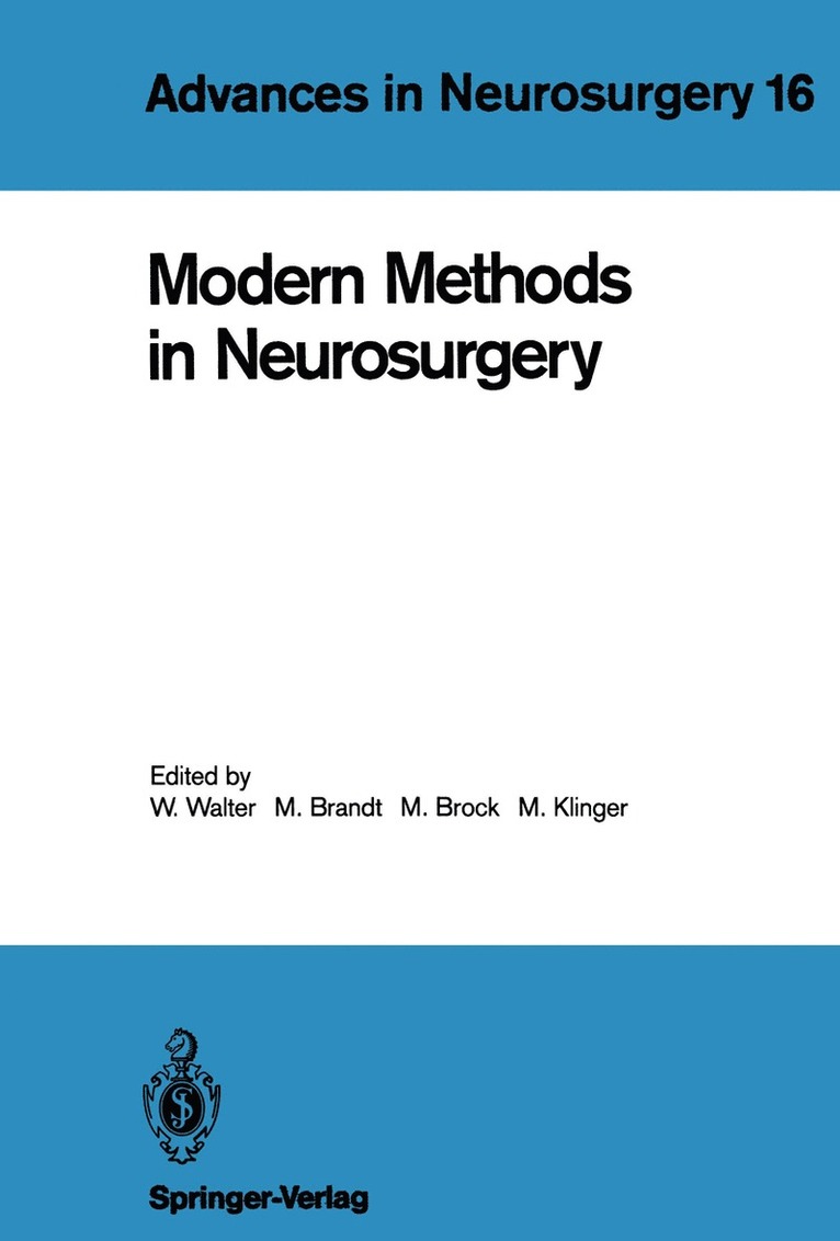 Wendelin Walter, Mathias Brandt, Mario Brock, Margareta Klinger - Modern Methods in Neurosurgery, Häftad