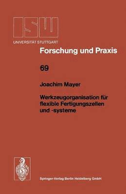 Werkzeugorganisation für flexible Fertigungszellen und -systeme