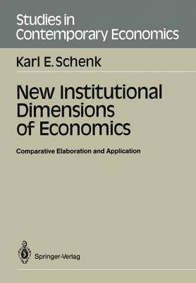 New Institutional Dimensions of Economics 1