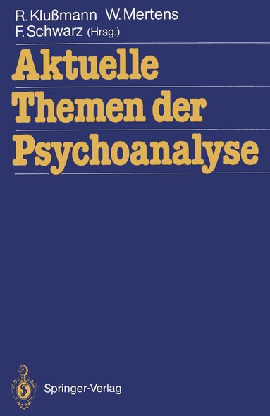 Rudolf Klußmann, Wolfgang Mertens, Frank Schwarz - Aktuelle Themen der Psychoanalyse, Häftad