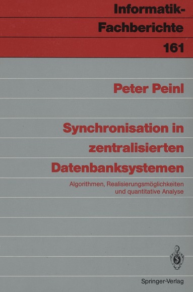 Peter Peinl - Synchronisation in zentralisierten Datenbanksystemen, Häftad