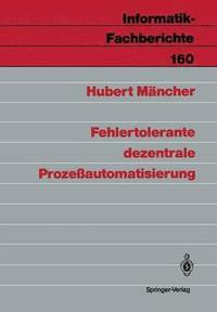 bokomslag Fehlertolerante dezentrale Prozeßautomatisierung
