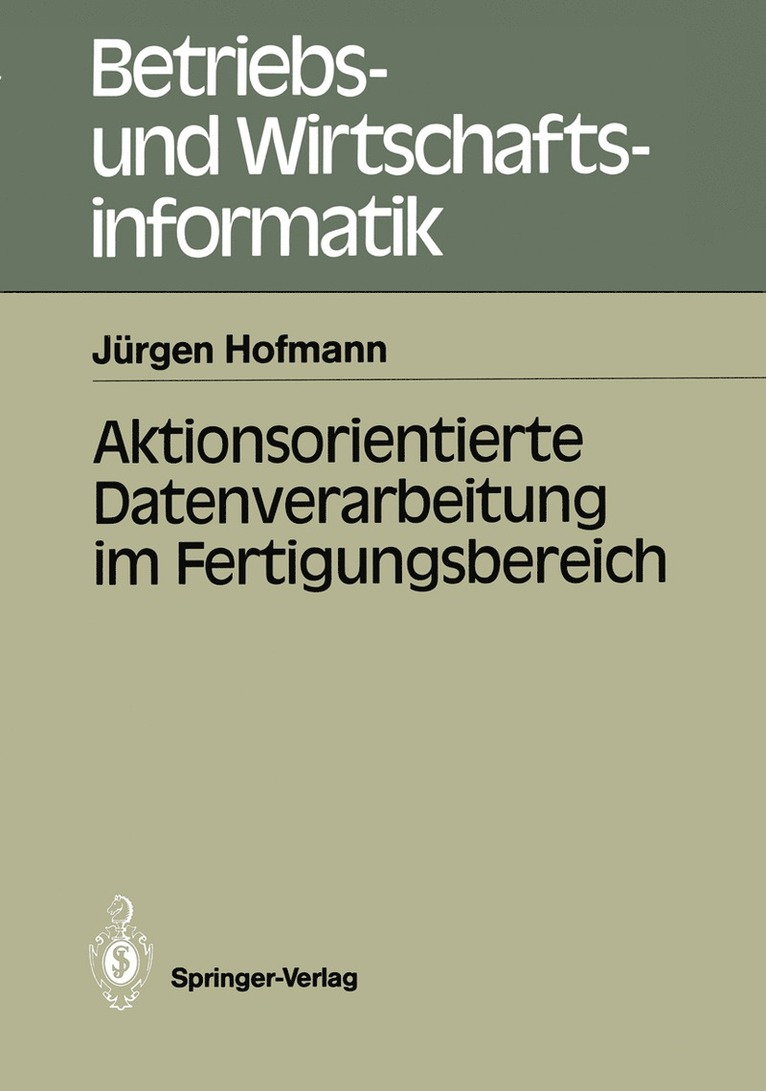Jürgen Hofmann - Aktionsorientierte Datenverarbeitung im Fertigungsbereich, Häftad