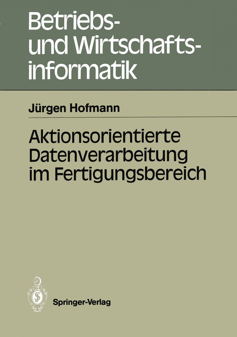 Aktionsorientierte Datenverarbeitung im Fertigungsbereich 1