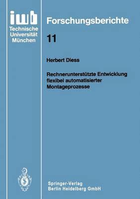 Rechneruntersttzte Entwicklung flexibel automatisierter Montageprozesse 1