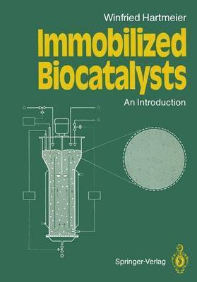 Winfried Hartmeier - Immobilized Biocatalysts, Häftad