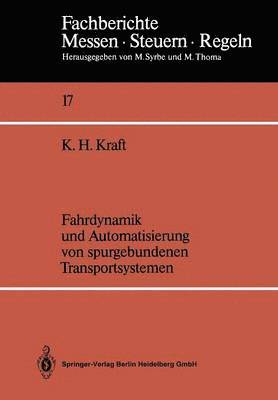 Fahrdynamik und Automatisierung von spurgebundenen Transportsystemen 1