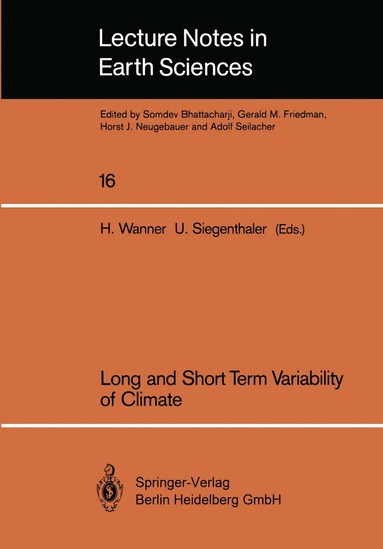 Heinz Wanner, Ulrich Siegenthaler - Long and Short Term Variability of Climate, Häftad