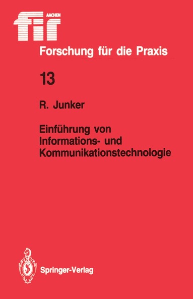 Robert Junker - Einführung von Informations- und Kommunikationstechnologie, Häftad