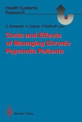 bokomslag Costs and Effects of Managing Chronic Psychotic Patients