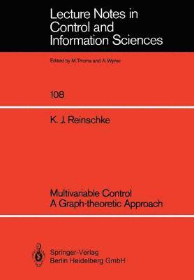 Multivariable Control a Graph-theoretic Approach 1