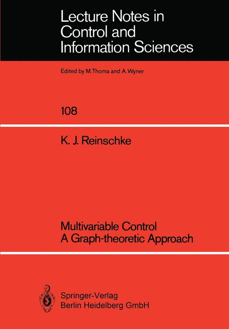 Multivariable Control a Graph-theoretic Approach 1