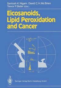 bokomslag Eicosanoids, Lipid Peroxidation and Cancer