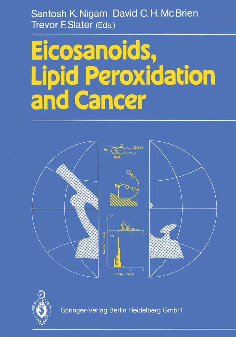 Santosh K. Nigam, David C.H. McBrien, Trevor F. Slater, David C. H. McBrien - Eicosanoids, Lipid Peroxidation and Cancer, Häftad