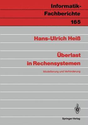 Hans-Ulrich Heiß - Überlast in Rechensystemen, Häftad