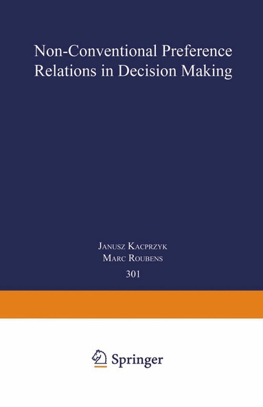 Marc Roubens - Non-Conventional Preference Relations in Decision Making, Häftad