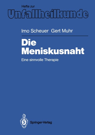Imo Scheuer, Gert Muhr - Die Meniskusnaht, Häftad