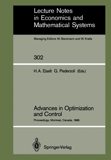 Horst A. Eiselt, Giorgio Pederzoli - Advances in Optimization and Control, Häftad