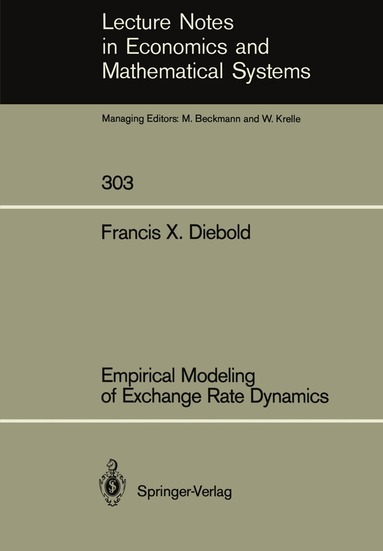 Francis X. Diebold - Empirical Modeling of Exchange Rate Dynamics, Häftad