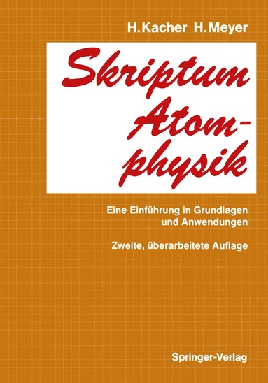 H. Kacher, Hasso Meyer - Skriptum Atomphysik, Häftad