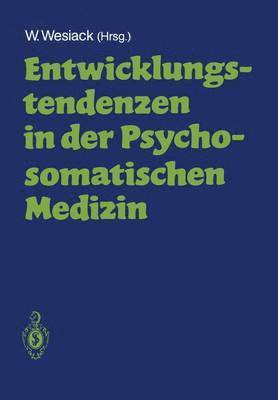 bokomslag Entwicklungstendenzen in der Psychosomatischen Medizin