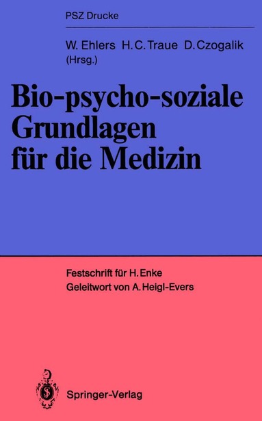 Wolfram Ehlers, Harald Traue, Dietmar Czogalik - Bio-psycho-soziale Grundlagen für die Medizin, Häftad