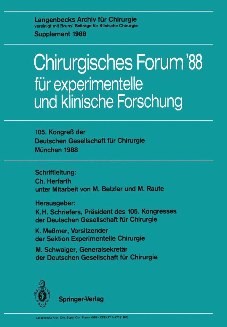 K.H. Schriefers, Konrad Meßmer, Max Schwaiger, K. H. Schriefers - 105. Kongreß der Deutschen Gesellschaft für Chirurgie München, 6.–9. April 1988, Häftad