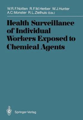 Health Surveillance of Individual Workers Exposed to Chemical Agents 1