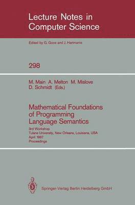 bokomslag Mathematical Foundations of Programming Language Semantics