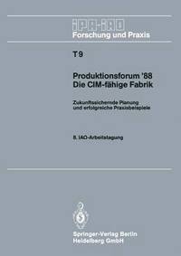 bokomslag Produktionsforum 88. Die CIM-fhige Fabrik