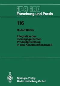 bokomslag Integration der montagegerechten Produktgestaltung in den Konstruktionsprozeß