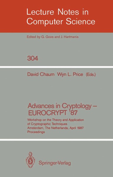 David Chaum, Wyn L. Price - Advances in Cryptology – EUROCRYPT '87, Häftad