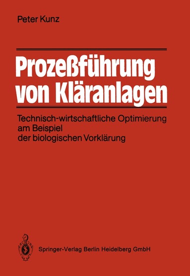 Peter Kunz - Prozeßführung von Kläranlagen, Häftad