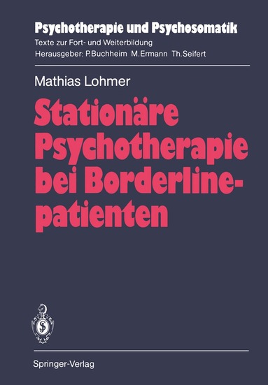 Mathias Lohmer - Stationäre Psychotherapie bei Borderlinepatienten, Häftad