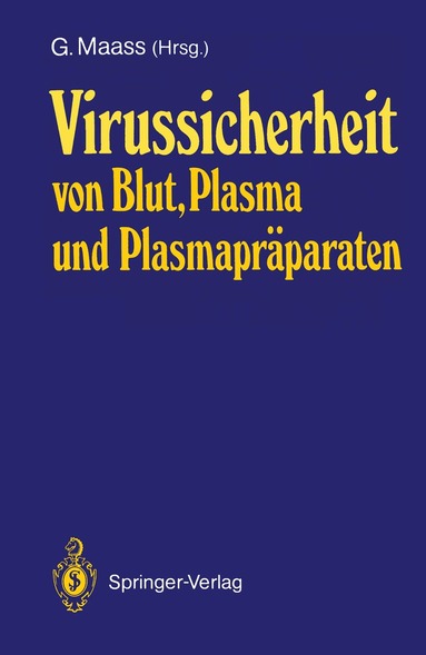 Günther Maass - Virussicherheit von Blut, Plasma und Plasmapräparaten, Häftad