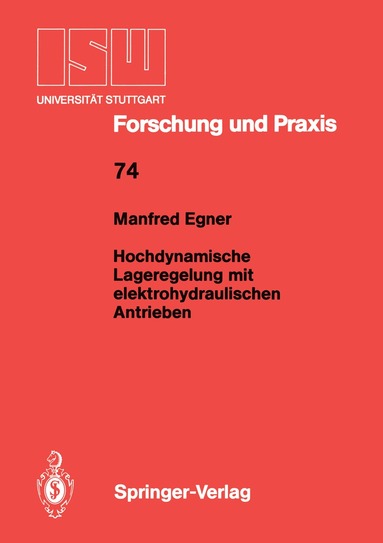 Manfred Egner - Hochdynamische Lageregelung mit elektrohydraulischen Antrieben, Häftad