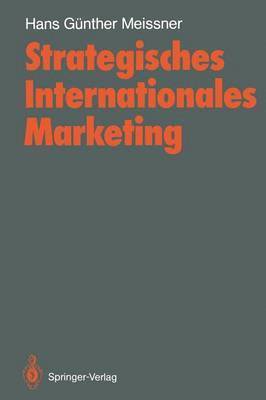 Hans G. Meissner - Strategisches Internationales Marketing, Häftad