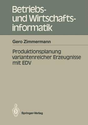 Gero Zimmermann - Produktionsplanung variantenreicher Erzeugnisse mit EDV, Häftad
